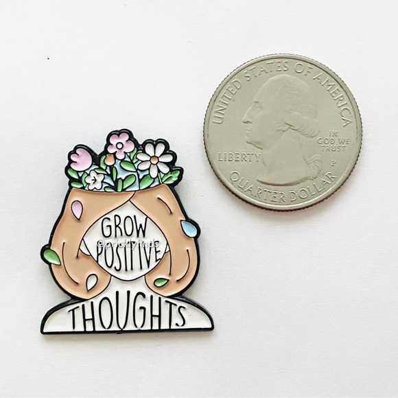 8/$40 Grow Positive Thoughts Enamel Pin - Picture 2 of 3
